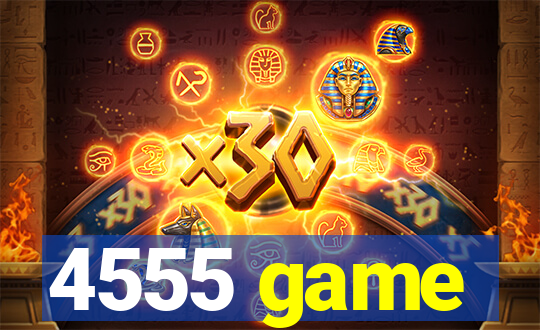 4555 game